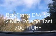 Baofeng DM-5R Digital & Analogue 12 Mile Test – Part 1