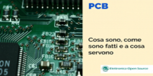 PCB: cosa sono, come sono fatti e a cosa servono