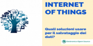 Internet of Things: quali soluzioni usare per il salvataggio dei dati?