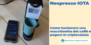 Nespresso IOTA: come hackerare una macchinetta del caffè e pagare in criptovaluta