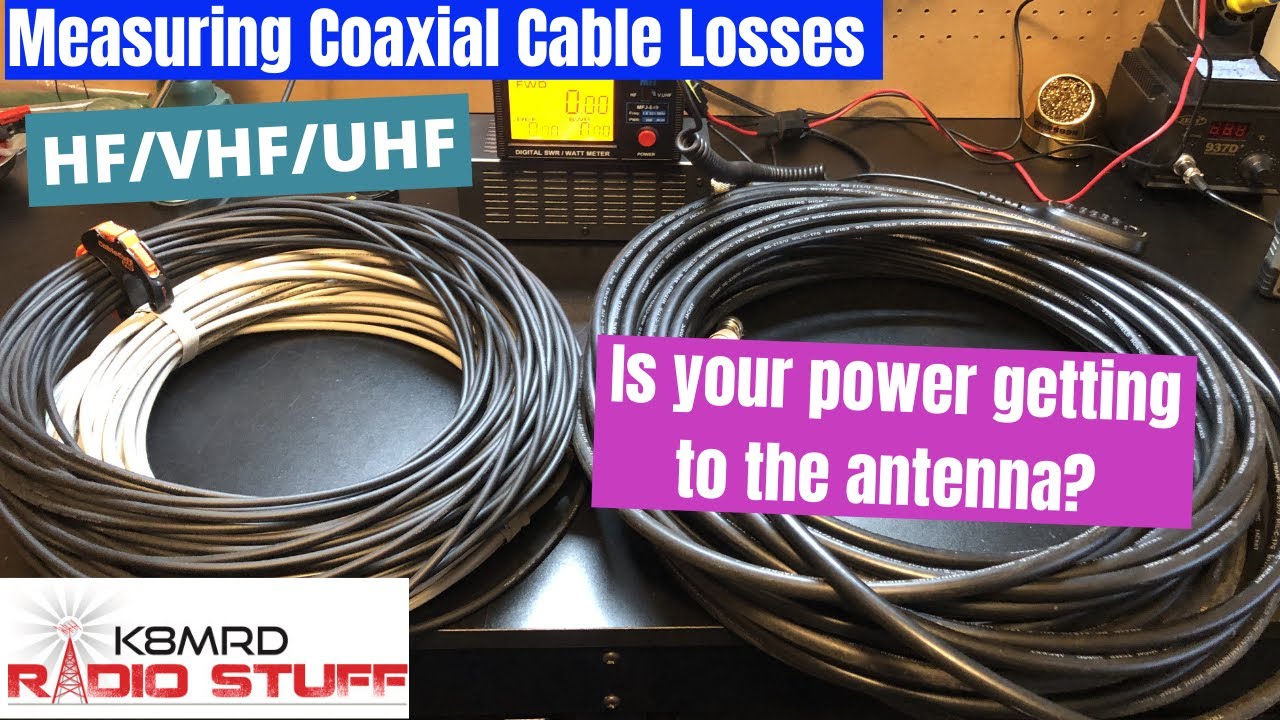 Measuring Coaxial Cable Losses @ HF, VHF, and UHF frequencies.