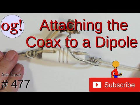 Attaching Coax to a Dipole