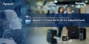 Sono ora disponibili le schede industriali BiCS5 3D TLC con 112 layer di Apacer ottimizzate per Smart IoT e Riconoscimento Facciale AI